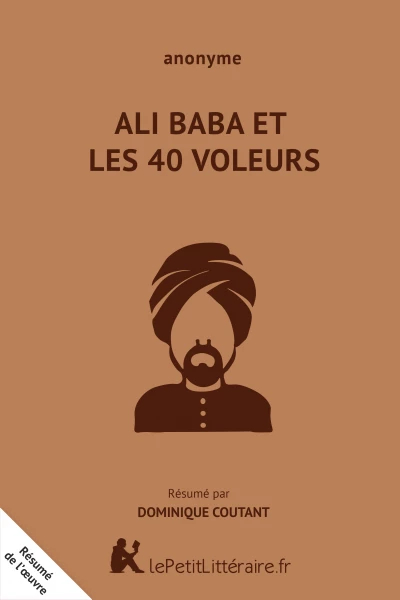 Résumé du livre :  Ali Baba et les quarante voleurs